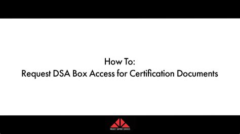 dsa box access request